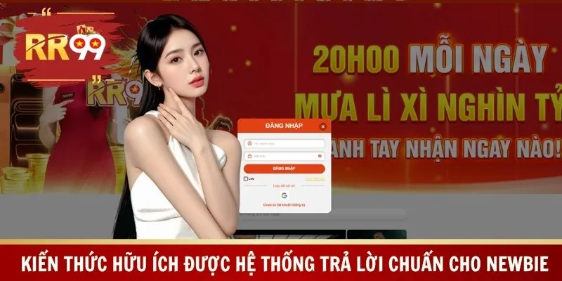 Kiến thức hữu ích được hệ thống trả lời chuẩn cho newbie