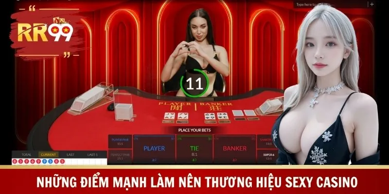 Những điểm mạnh làm nên thương hiệu Sexy Casino
